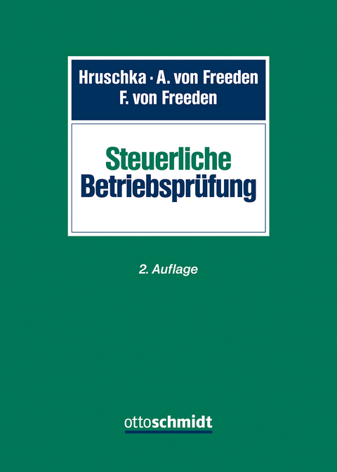 Steuerliche Betriebspr&uuml;fung - Markus Adick, Sascha Bleschick, Tobias Brenner, Gregor Danielmeyer, Jan Dominik, Andreas Frantzmann, Arne von Freeden, Franziska von Freeden, Gerhard C. Girlich, Jan G&uuml;tschow, Christian Hick, Lukas Hilbert, Arnim Hilse, Carsten H&ouml;ink, Sebastian H&ouml;lscher, Franz Hruschka, Bernhard K&ouml;stler, Dietmar Lange, Bernhard Liekenbrock, RDin Dr. Eva Oertel, Michael Puls, Markus Schulz, Manuel Sieben, Thomas Stein, Dominik Wedel