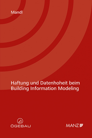 Haftung und Datenhoheit beim Building Information Modeling