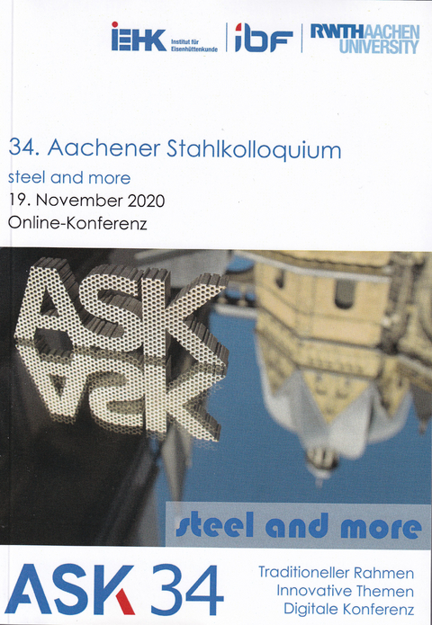 34. Aacher Stahlkolloquium - Werkstofftechnik