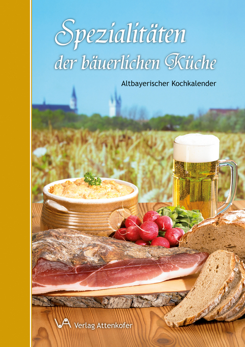 Spezialit&auml;ten der b&auml;uerlichen K&uuml;che