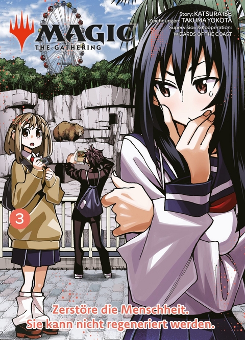 Magic: The Gathering - Zerst&ouml;re die Menschheit. Sie kann nicht regeneriert werden. 03 - Katsura Ise, Takuma Yokota