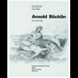 Die Zeichnungen Arnold B&ouml;cklins - Anita M von Winterfeld