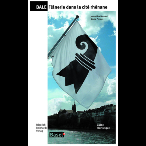 B&acirc;le-Fl&acirc;nerie dans la cit&eacute; rh&eacute;nane - Jacqueline Bernard, Nicole Pleines