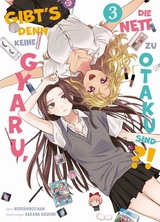 Gibt's denn keine Gyaru, die nett zu Otaku sind?! 03 -  Norishirochan, Sakana Uozumi