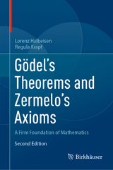 Gödel's Theorems and Zermelo's Axioms - Halbeisen, Lorenz; Krapf, Regula
