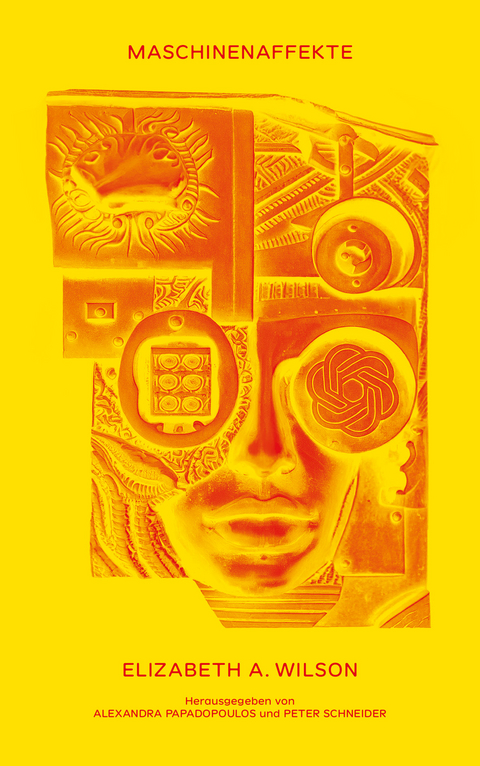 Maschinenaffekte - Elizabeth A. Wilson