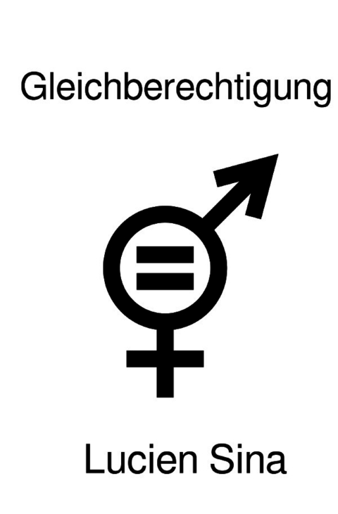 Gleichberechtigung - Lucien Sina
