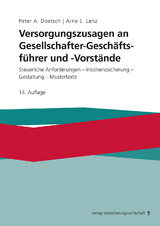 Versorgungszusagen an Gesellschafter-Gesch&auml;ftsf&uuml;hrer und -Vorst&auml;nde - Peter A. Doetsch, Arne E. Lenz