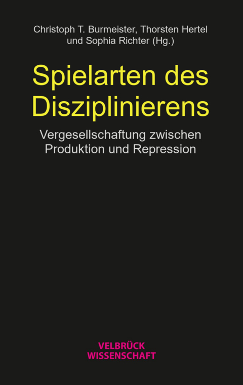 Spielarten des Disziplinierens - 