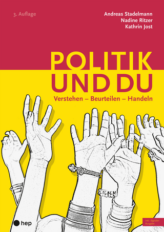 Politik und du (Print inkl. E-Book Edubase, Neuauflage 2025)
