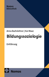 Bildungssoziologie - Anna Bachsleitner, Kai Maaz