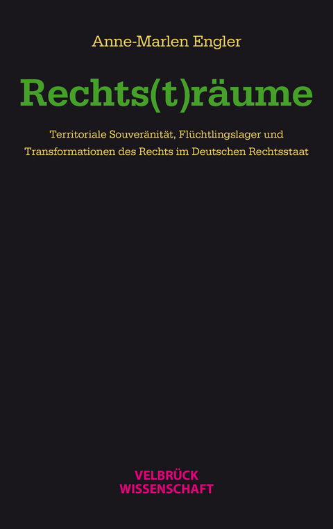 Rechts(t)r&auml;ume - Anne-Marlen Engler