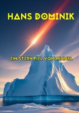 Ein Stern fiel vom Himmel - Hans Dominik