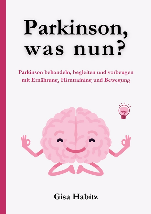 Parkinson, was nun? - Gisa Habitz
