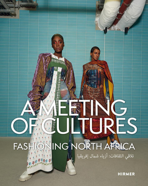 A Meeting of Cultures - Fashioning North Africa - 