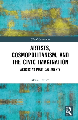 Artists, Cosmopolitanism, and the Civic Imagination - Maria Rovisco