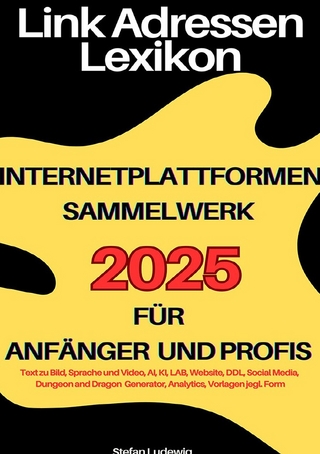 Link Adressen Lexikon 2025 für Anfänger und Profis I Internetplattformen Sammelwerk