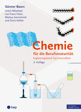 Chemie für die Berufsmaturität | Ergänzungsband Typ Gesundheit (Print inkl. digitaler Ausgabe, Neuauflage 2025)