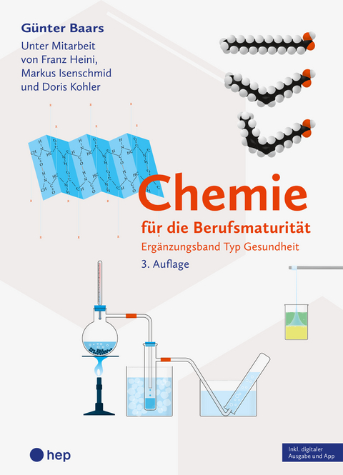 Chemie f&uuml;r die Berufsmaturit&auml;t | Erg&auml;nzungsband Typ Gesundheit (Print inkl. digitaler Ausgabe, Neuauflage 2025) - G&uuml;nter Baars