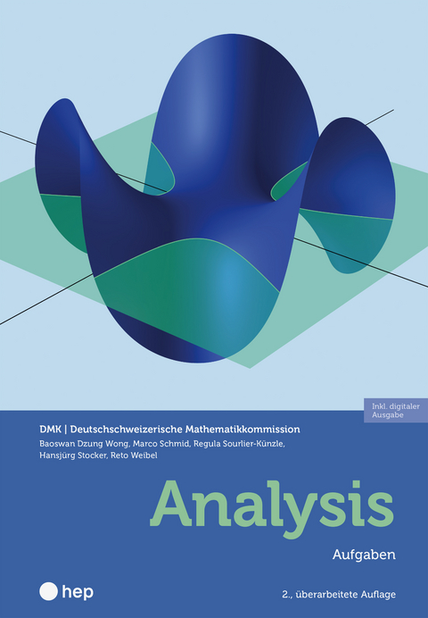 Analysis (Print inkl. E-Book Edubase, Neuauflage 2025) - Baoswan Dzung Wong, Marco Schmid, Regula Sourlier-Künzle, Hansjürg Stocker, Reto Weibel