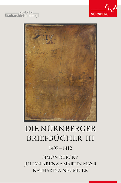 Die N&uuml;rnberger Briefb&uuml;cher III