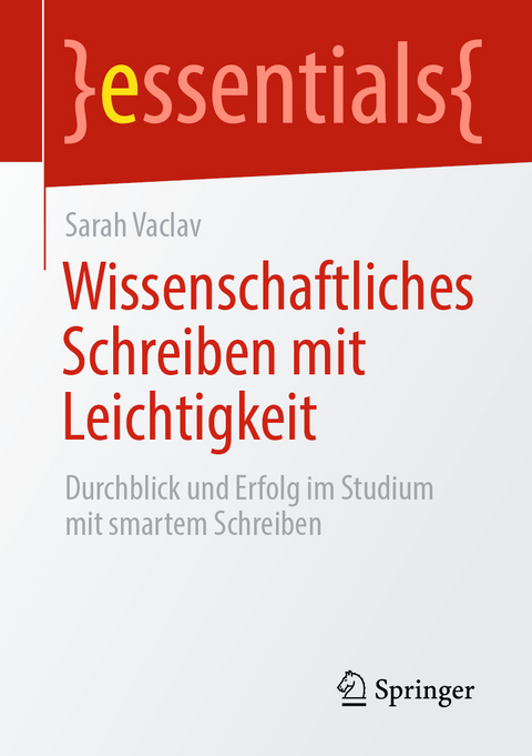 Wissenschaftliches Schreiben mit Leichtigkeit - Sarah Vaclav