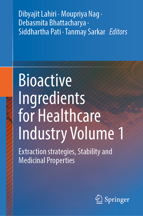 Bioactive Ingredients for Healthcare Industry Volume 1 - 