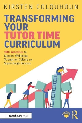 Transforming Your Tutor Time Curriculum - Kirsten Colquhoun