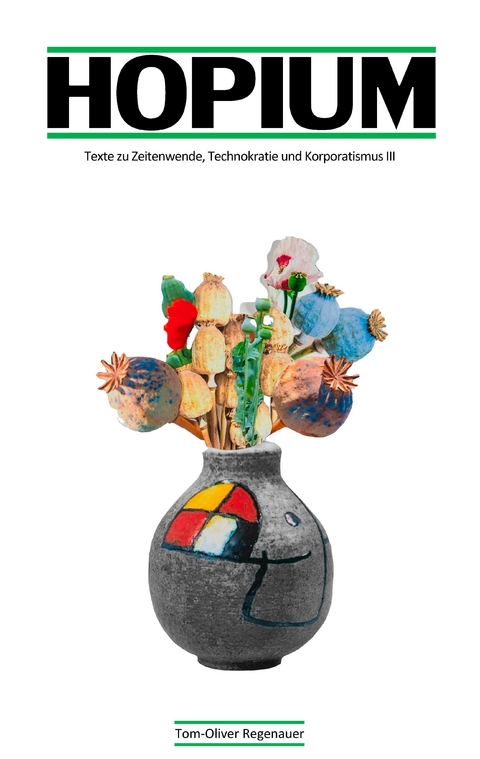 HOPIUM - Tom-Oliver Regenauer