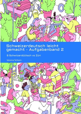Schweizerdeutsch leicht gemacht - Aufgabenband 2