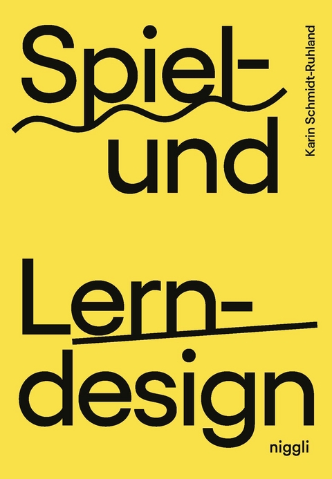 Spiel- und Lerndesign - Karin Schmidt-Ruhland