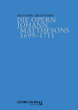 Die Opern Johann Matthesons 1699–1711