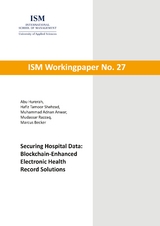 Securing Hospital Data: Blockchain-Enhanced Electronic Health Record Solutions - Abu Hurerah, Hafiz Tamoor Shehzad, Muhammad Adnan Anwar, Mudassar Razzaq, Marcus Becker