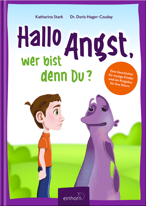 Hallo Angst, wer bist denn du? - Doris Dr. Hager-Czuday, Katharina Stark