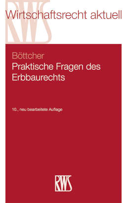 Praktische Fragen des Erbbaurechts - Roland Böttcher