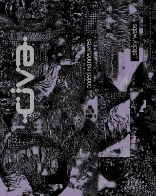 Civa – Contemporary Immersive Virtual Art. coded manoeuvres_sticky webs