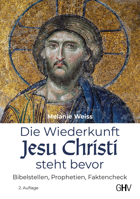 Die Wiederkunft Jesu Christi steht bevor - Melanie Weiss