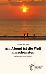 Am Abend ist die Welt am sch&ouml;nsten - J&uuml;rgen Wolfrum