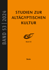 Studien zur Alt&auml;gyptischen Kultur Band 53 - 