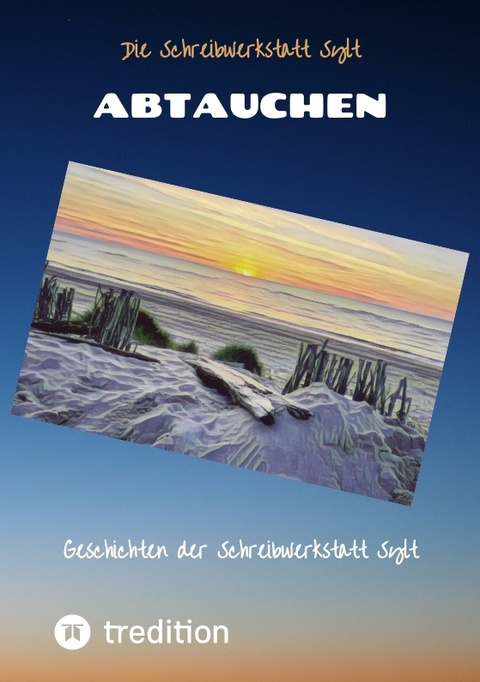 Abtauchen - Jacob Walden, Angela Kirschke, Ulrike Körbs, Monika Dengler, Esther Engelen, Lilo Baum, L. Tree