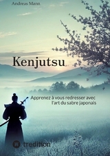 Kenjutsu - Andreas C. Mann