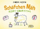 Sch&auml;fchen M&auml;h feiert Geburtstag - Sabine Alisch