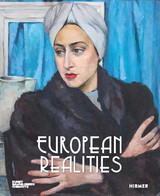 European Realities - European Realism Movements of the 1920s and 1930s - 