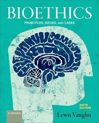 Bioethics - Lewis Vaughn
