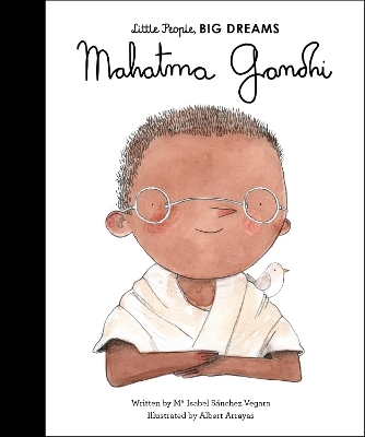 Mahatma Gandhi - Maria Isabel Sanchez Vegara, Albert Arrayas