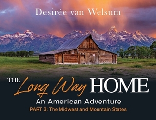 The Long Way Home - An American Adventure