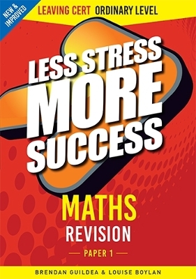 Maths Revision Leaving Cert Ordinary Level Paper 1 - Brendan Guildea, Louise Boylan