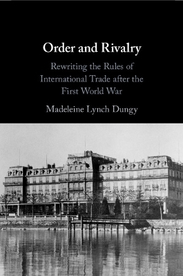 Order and Rivalry - Madeleine Lynch Dungy