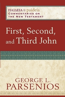 First, Second, and Third John - George L. Parsenios, Mikeal Parsons, Charles Talbert