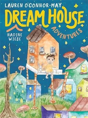 Dream House Adventures - Lauren O'Connor-May